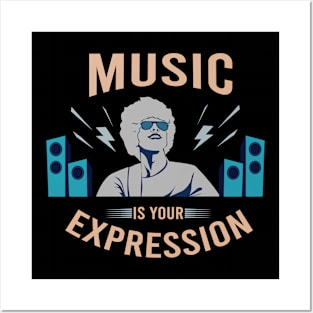 Music is your expression Posters and Art